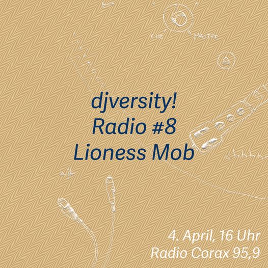 djversity! Radio #8 mit Lioness Mob
