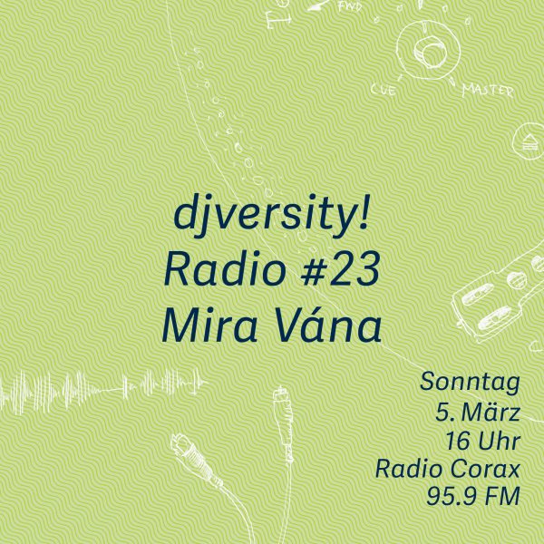 djversity! Radio #23 mit Mira Vána