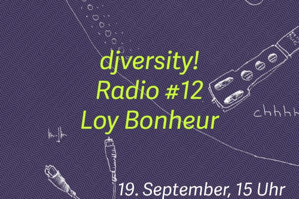 djversity! Radio #12 mit Loy Bonheur