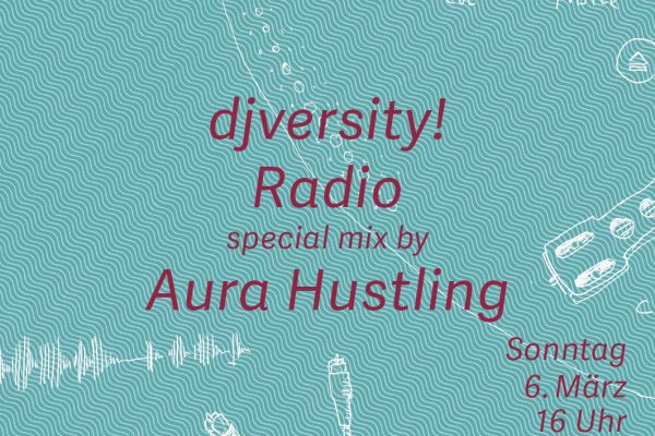 djversity! Radio Special Mix — Make Love Not War! by Aura Hustling
