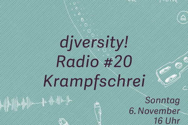 djversity! Radio #20 mit Krampfschrei